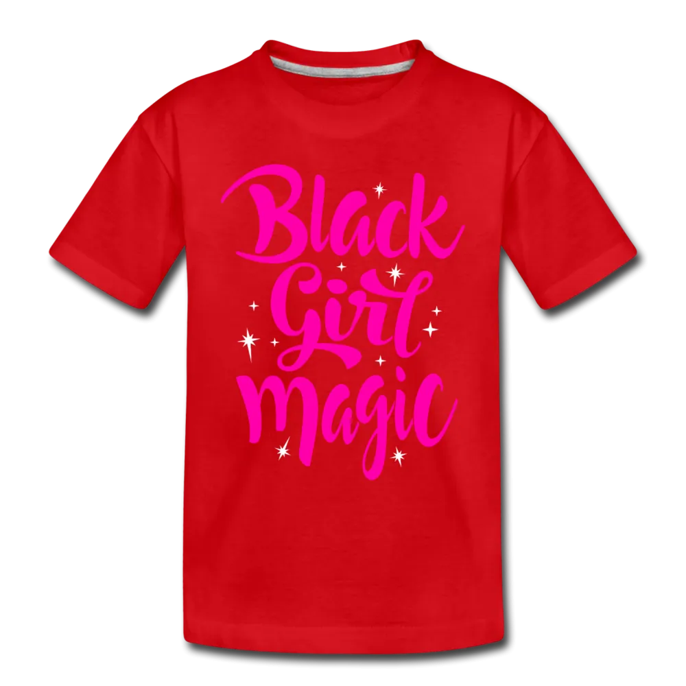 Black Girl Magic (Pink) Toddler Premium T-Shirt