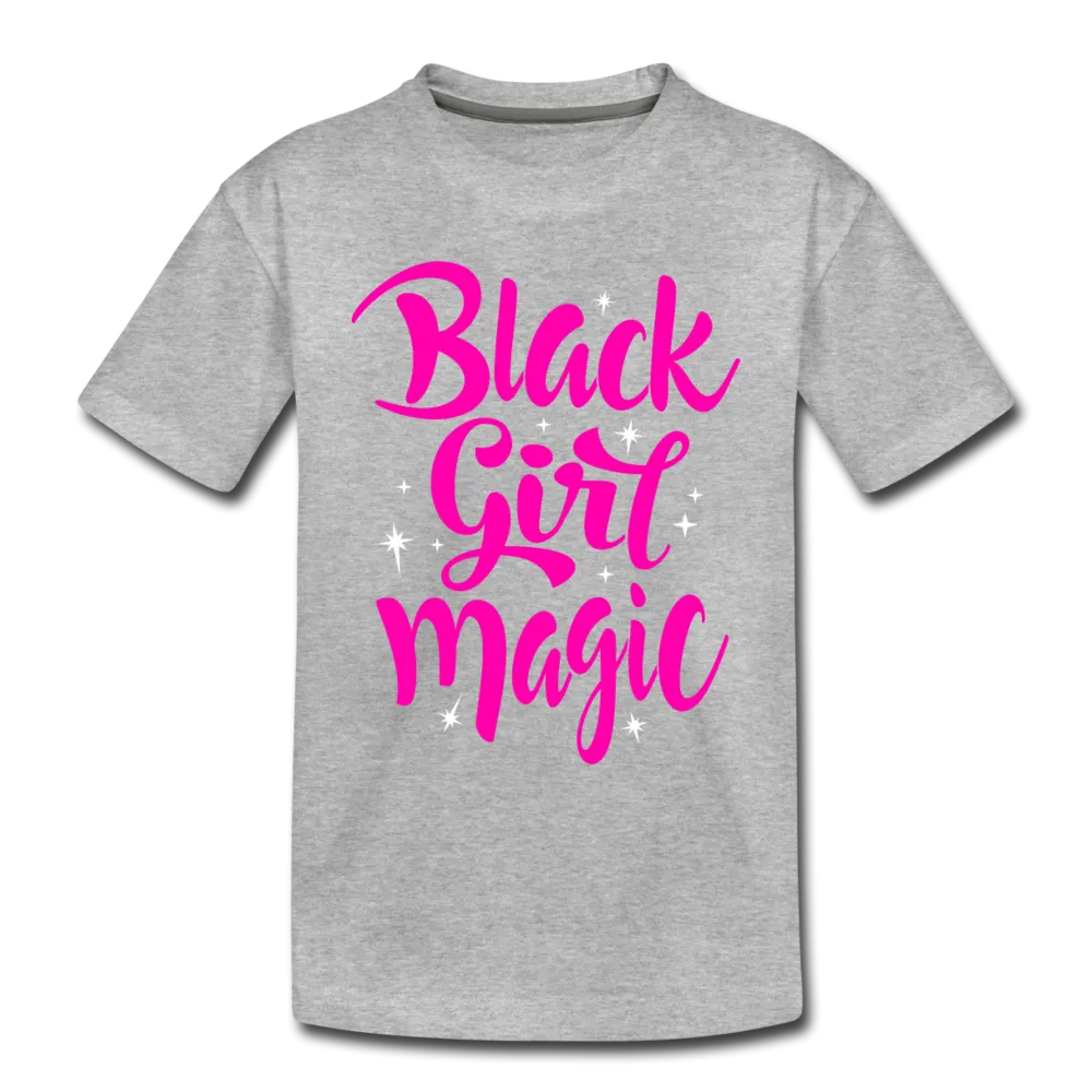 Black Girl Magic (Pink) Toddler Premium T-Shirt