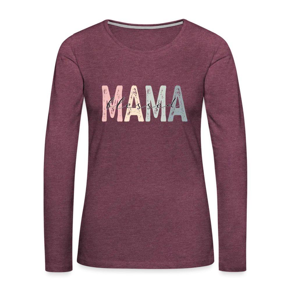 Blessed Mama Premium Long Sleeve T-Shirt (Retro Design)