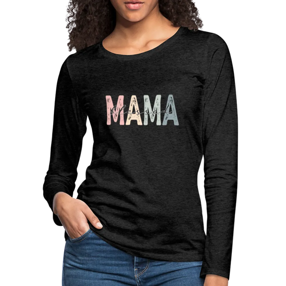 Blessed Mama Premium Long Sleeve T-Shirt (Retro Design)